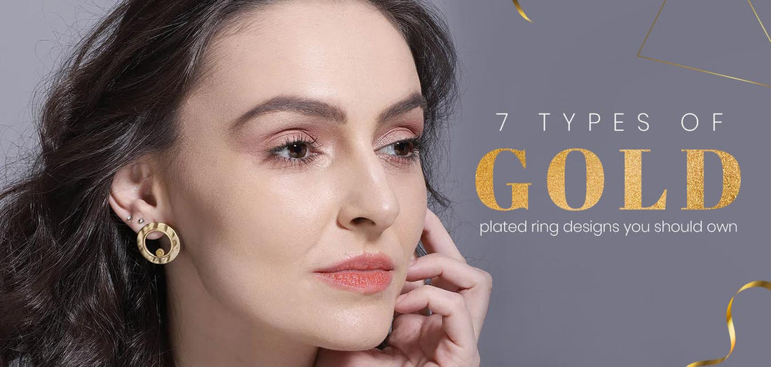 Gold Types Design 7 types of gold plated ring designs you should own – Shopberserk