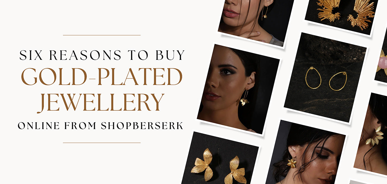 Six reasons to buy gold plated jewellery online