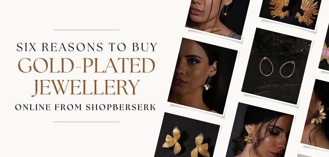 Six reasons to buy gold plated jewellery online