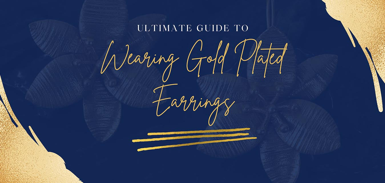 The ultimate guide to wearing gold-plated earrings